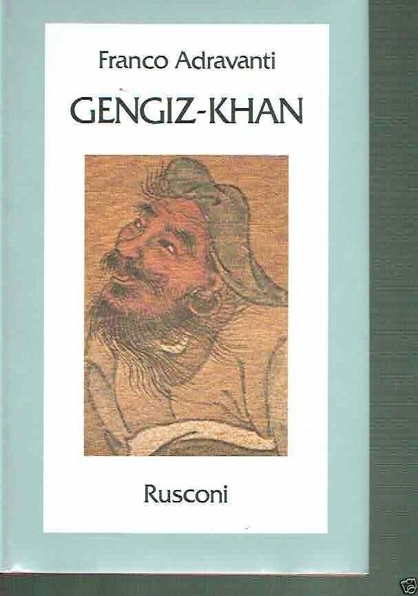 Gengiz-Khan Primo imperatore del "mirabile Dominium"