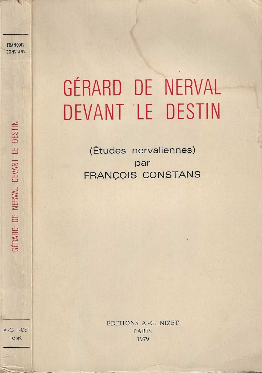 Gerard De Nerval Devant Le Destin: Etudes Nervaliennes: Études nervaliennes