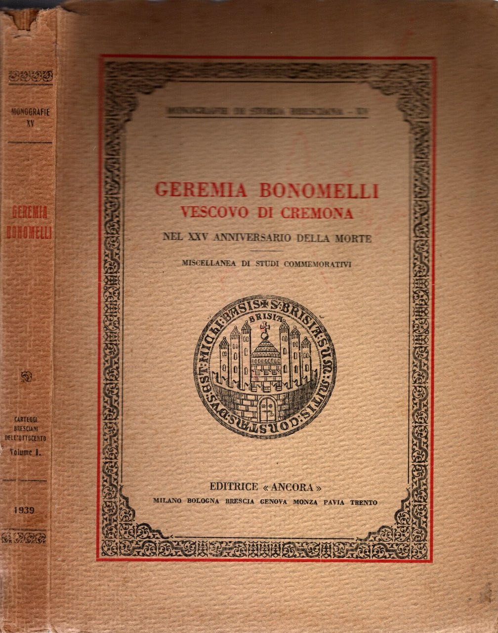 Geremia Bonomelli vescovo di Cremona nel xxv anniversario della morte. …