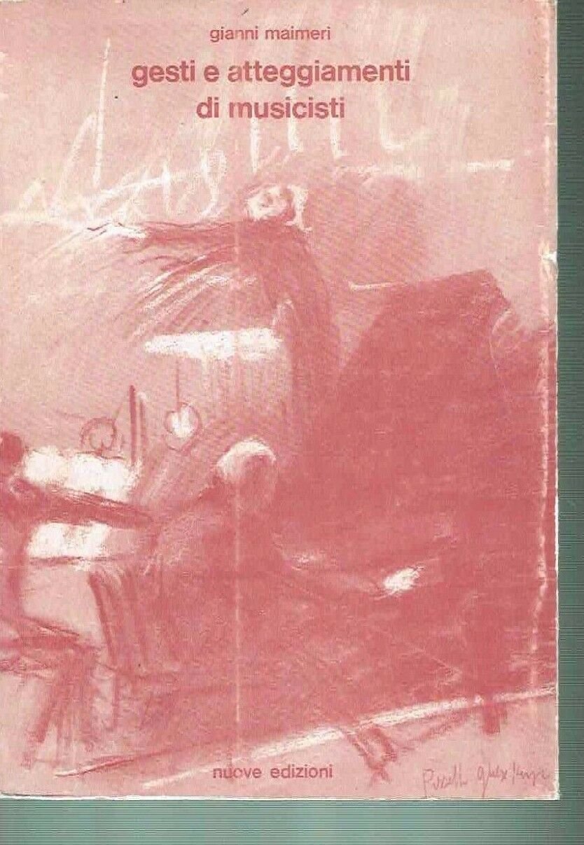 GESTI E ATTEGGIAMENTI DI MUSICISTI ** GIANNI MAIMERI