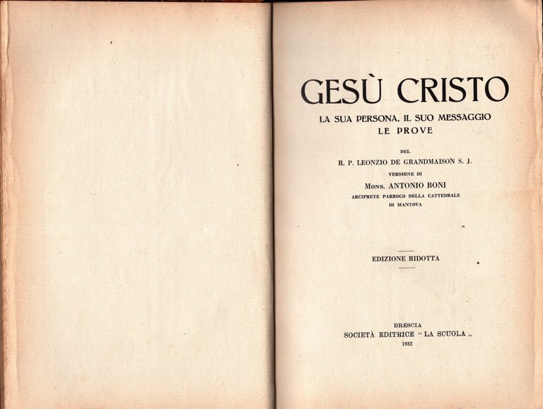 Gesù Cristo. La sua persona, il suo messaggio, le prove*