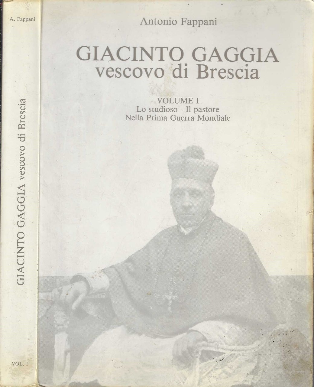 Giacinto Gaggia Vescovo di Brescia Vol. 1 Lo studioso il …