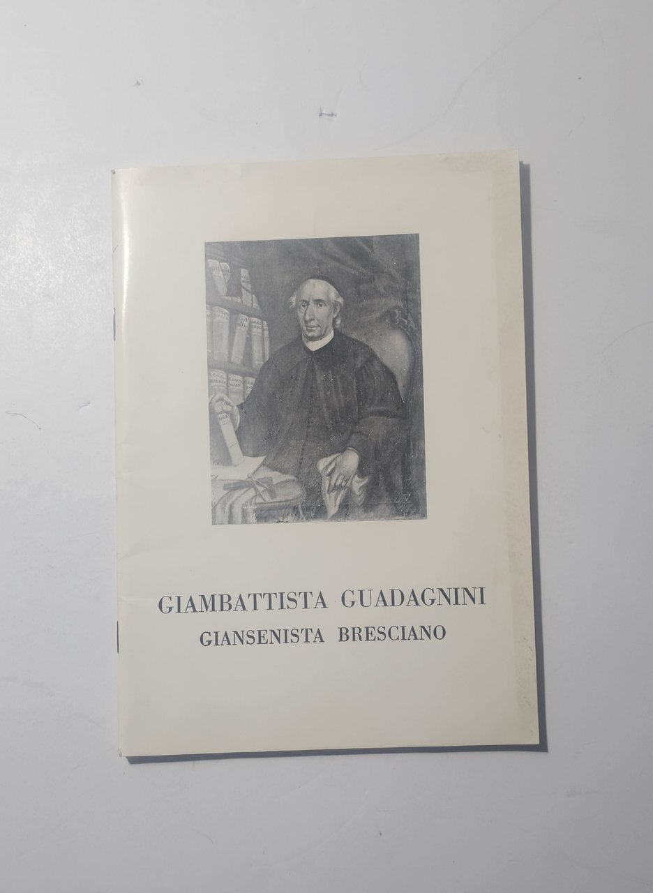Giambattista Guadagnini Giansenista Bresciano 1972 Brescia Storia Religiosa | Immagine principale