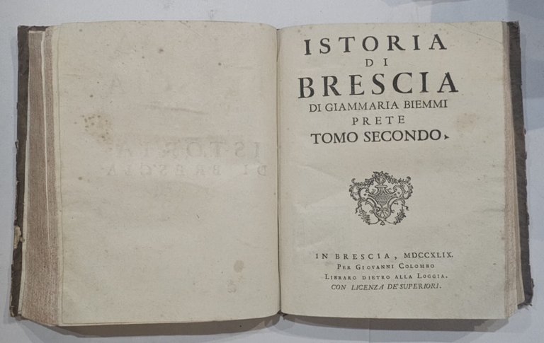 Giammaria biemmi - Istoria di Brescia Tomo I e II …