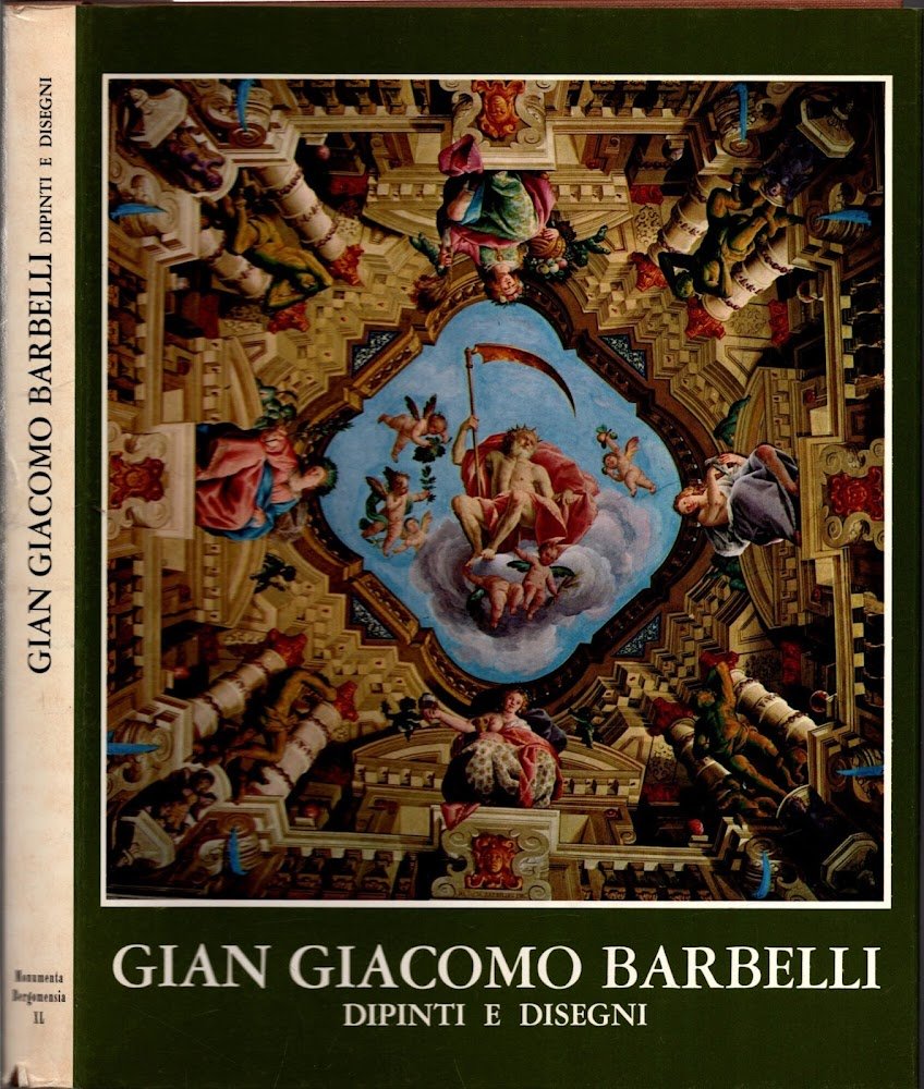 Gian Giacomo Barbelli Dipinti e Disegni **