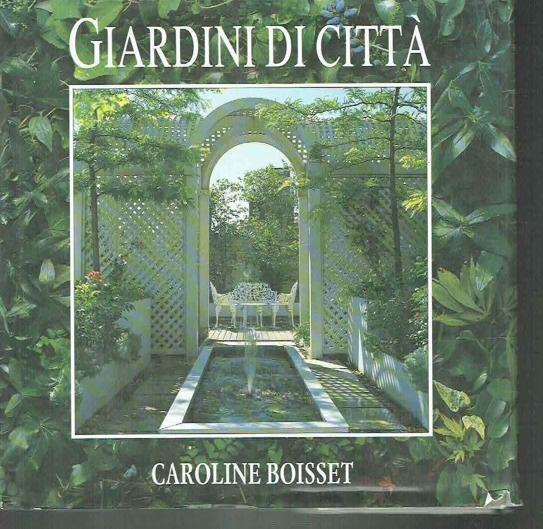 GIARDINI DI CITTA'**CAROLINE BOISSET