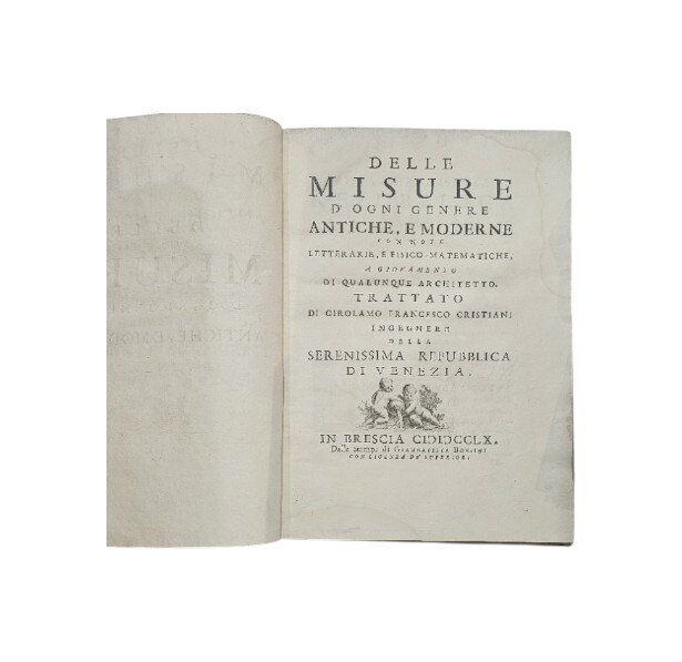 Girolamo Francesco Cristiani - Delle misure di ogni genere antiche …