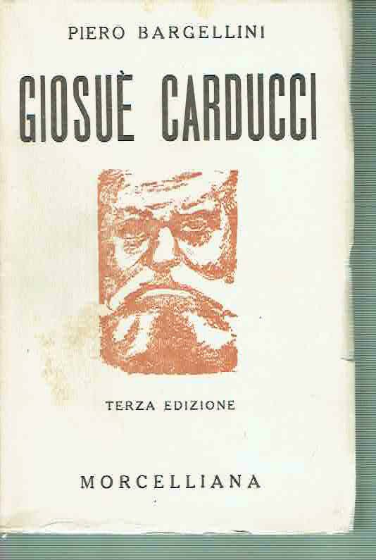 GIUSUè CARDUCCI PIERO BARGELLINI