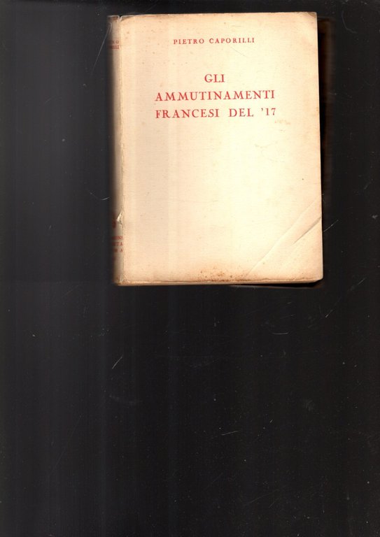 Gli ammutinamenti francesi del \'17.