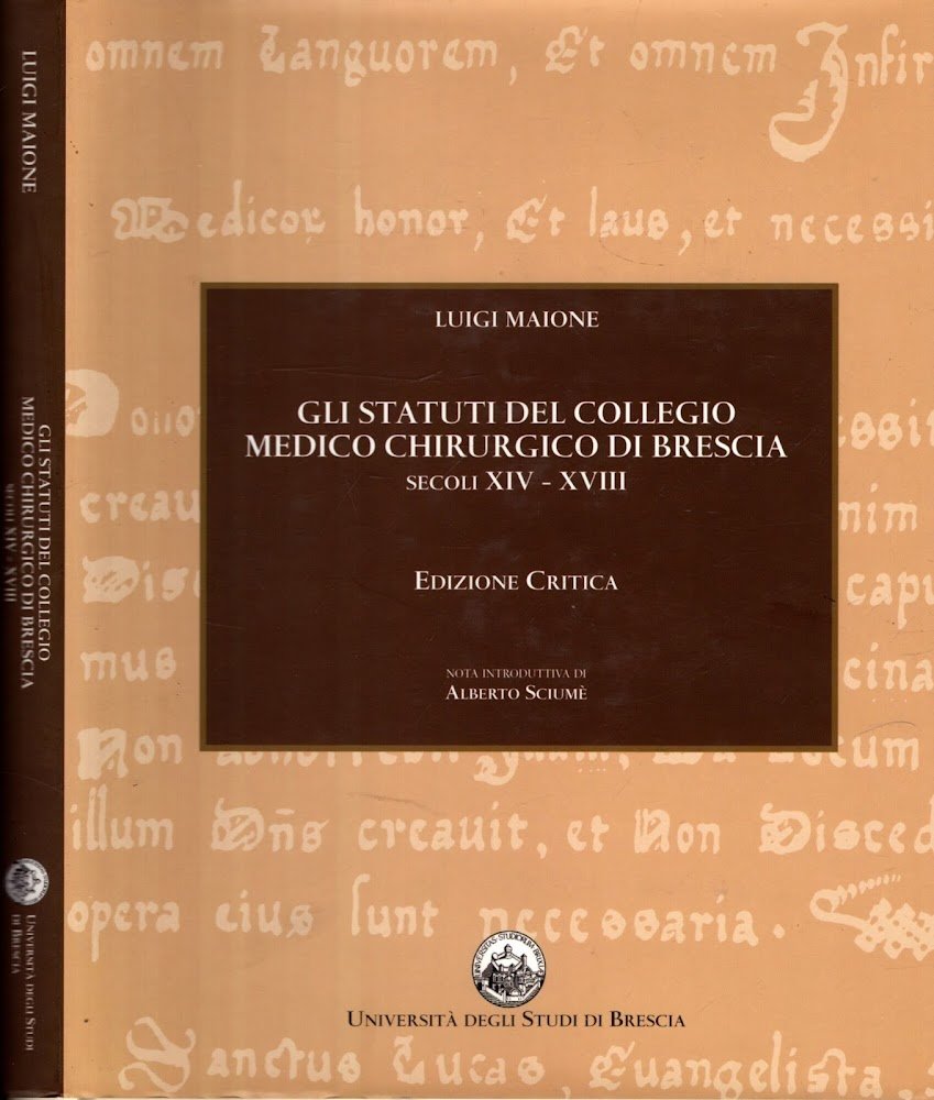Gli Statuti Del Collegio Medico Chirurgico Di Bs Sec XIV-XVIII …