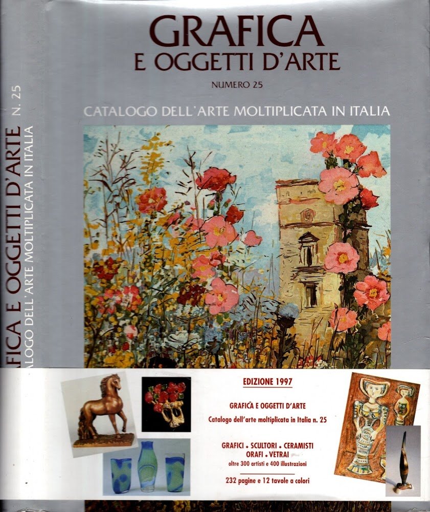 Grafica E Oggetti D'arte N^ 25. Catalogo Dell'arte Moltiplicata In …