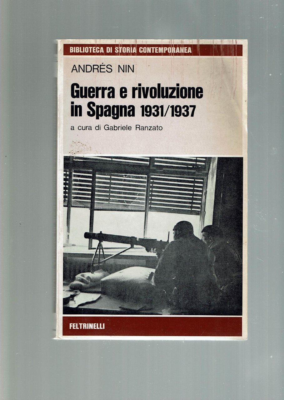 GUERRA E RIVOLUZIONE IN SPAGNA 1931/1937