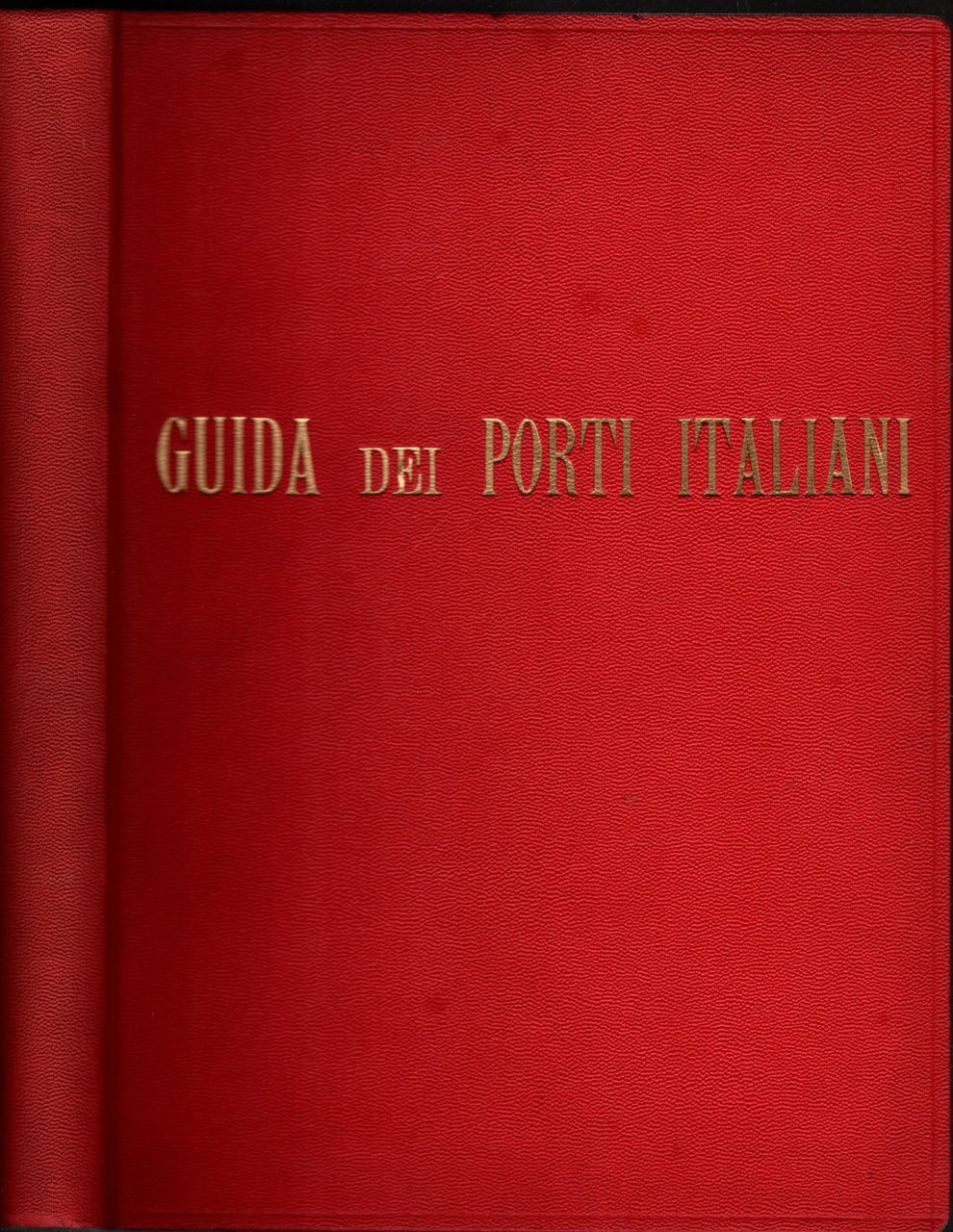 GUIDA DEI PORTI ITALIANI TRAFFICI MARITTIMI E TERRESTRI - INDUSTRIE …