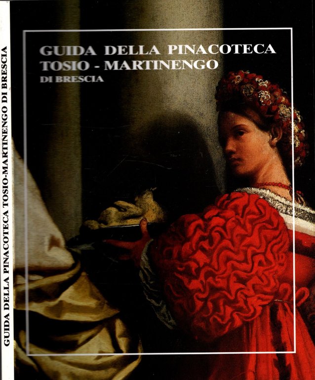 Guida della pinacoteca Tosio-Martinengo**