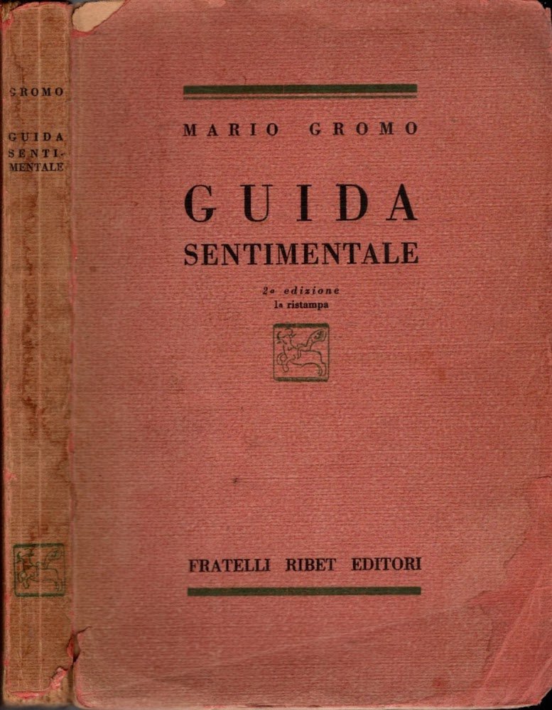 GUIDA SENTIMENTALE ** MARIO GROMO F.LLI RIBET 1928