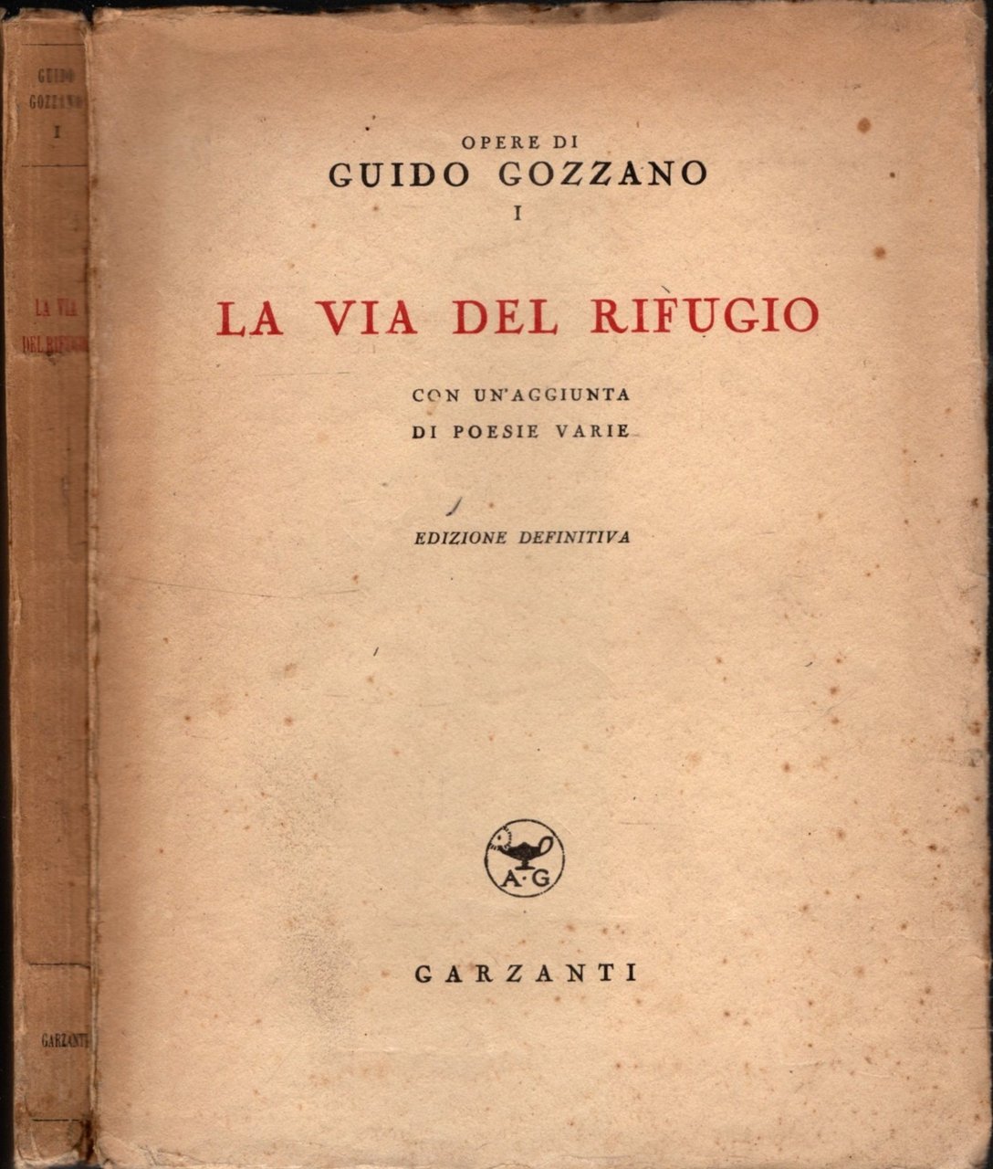 Guido Gozzano - La via del rifugio con un\' aggiunta …