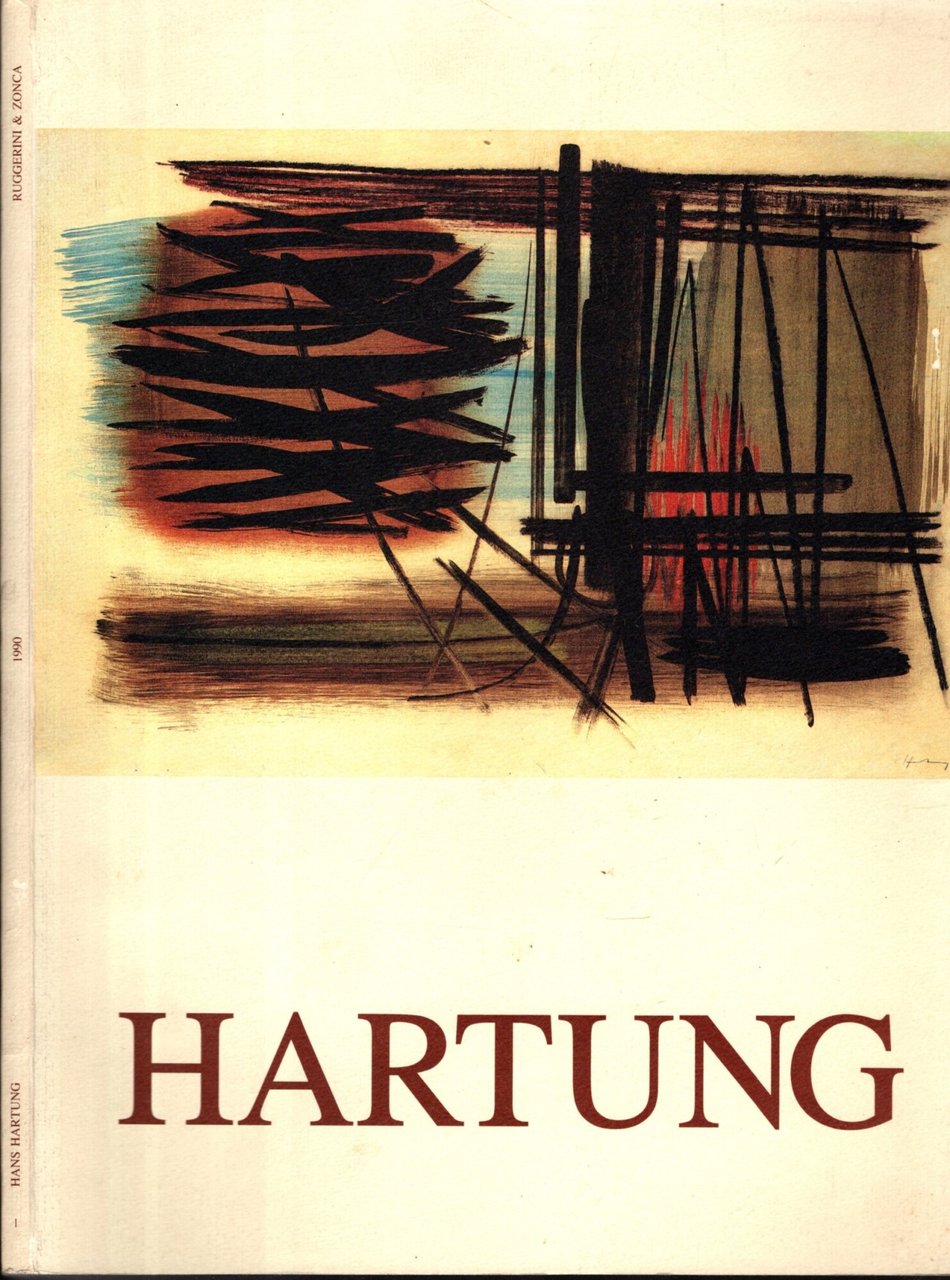 Hans Hartung. Opere dal 1949 al 1974