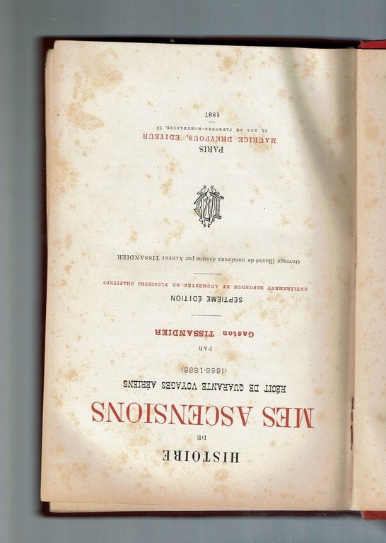 HISTOIRE DE MES ASCENSIONS RECIT DE QUARANTE VOYAGES AERIENS (1868-1886)