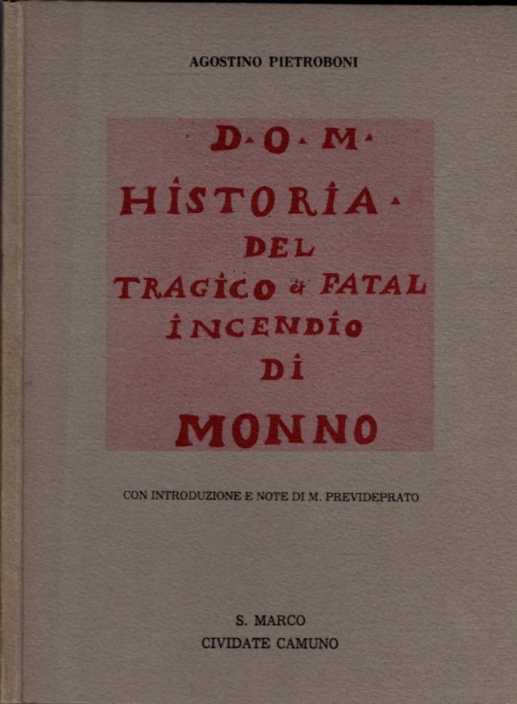 historia del tragico et fatal incendio di Monno