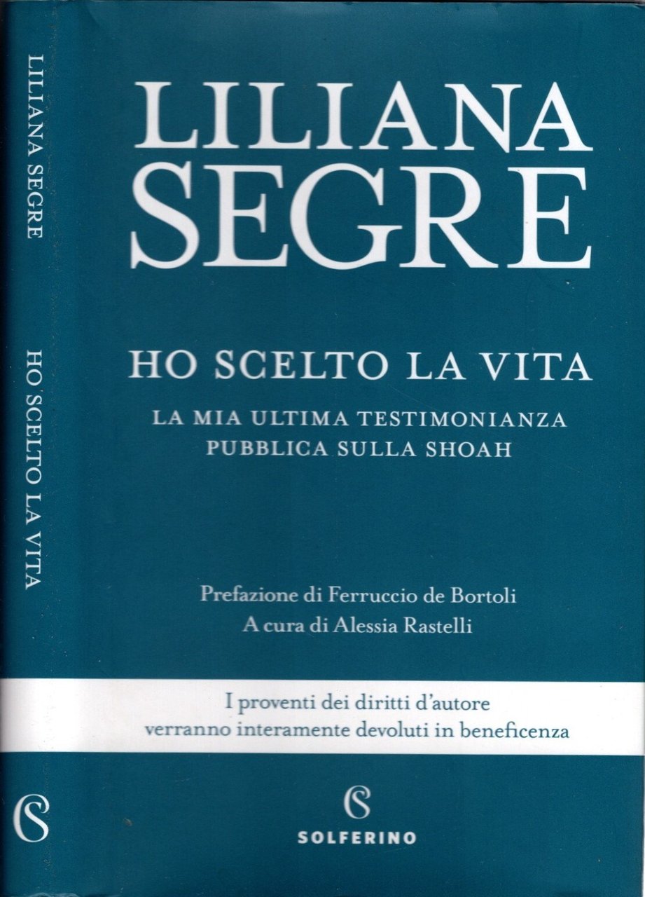 Ho scelto la vita. La mia ultima testimonianza pubblica sulla …
