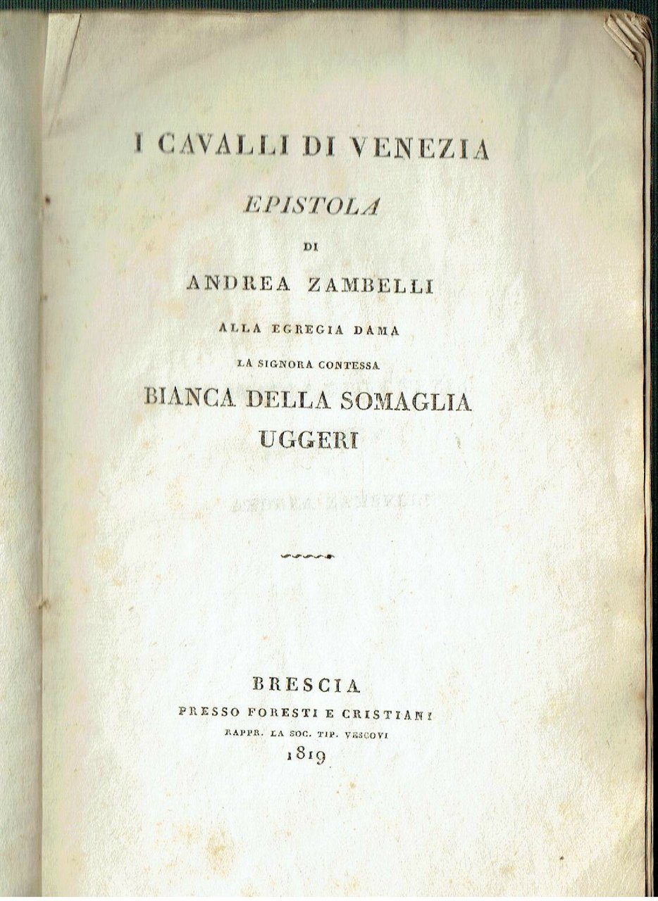 I CAVALLI DI VENEZIA ANDREA ZAMBELLI BRESCIA 1819