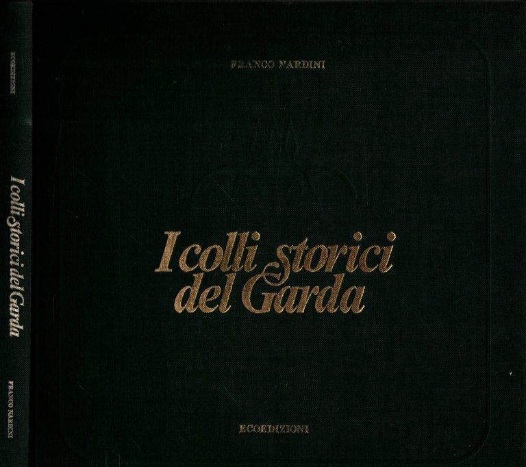 I colli storici del Garda**