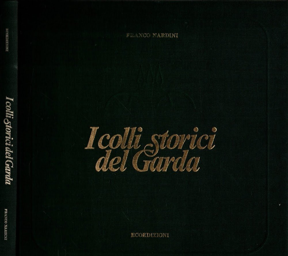 I colli storici del Garda**