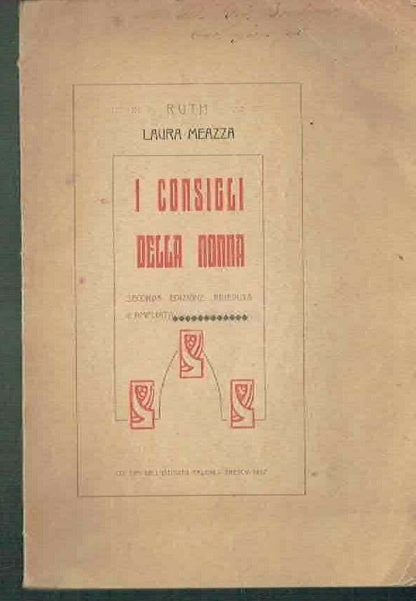 I CONSIGLI DELLA NONNA ** 2^ ED. LAURA MEAZZA ** …