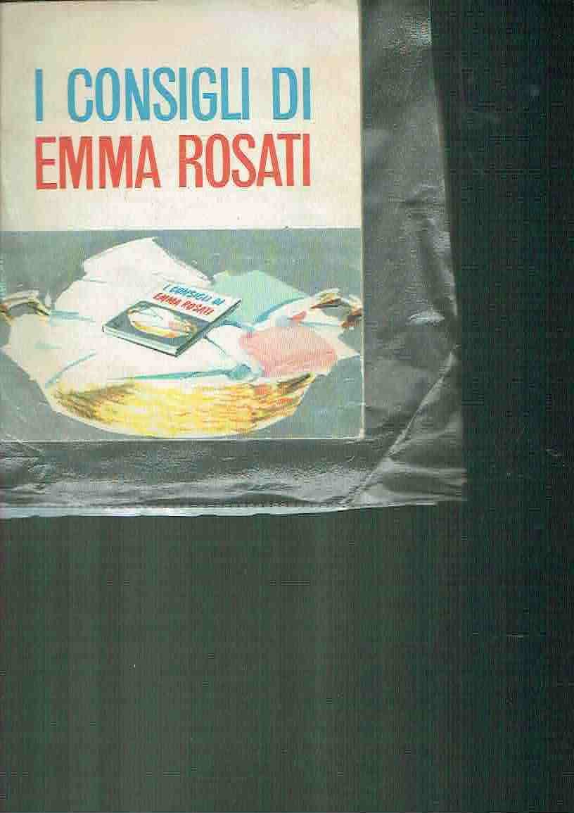 I CONSIGLI DI EMMA ROSATI