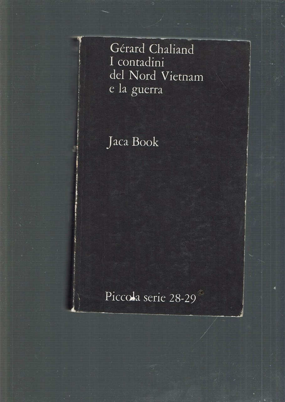 I CONTADINI DEL NORD VIETNAM E LA GUERRA