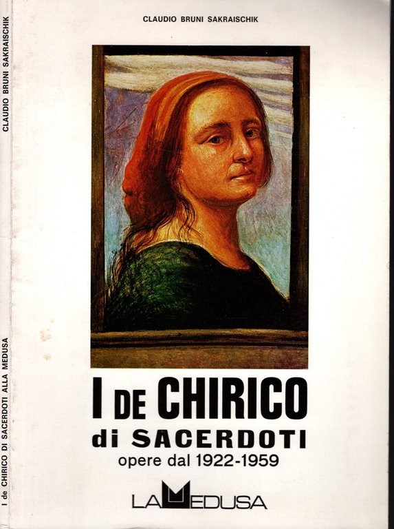 I De Chirico Di Sacerdoti. Opere Dal 1922 - 1959.