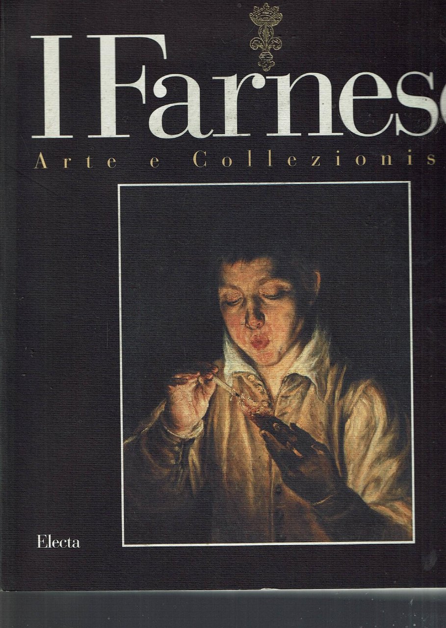 I FARNESE ARTE E COLLEZIONISMO
