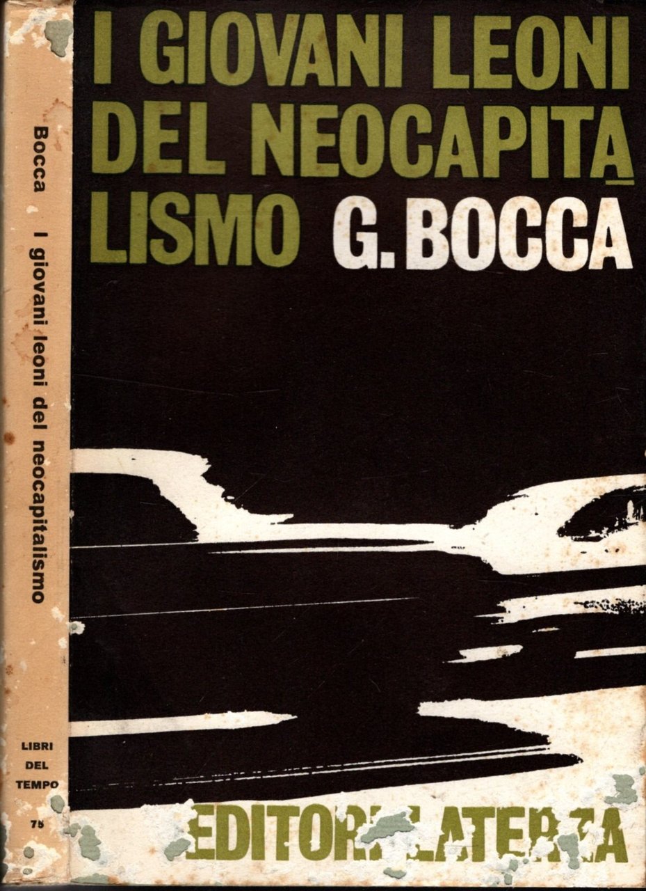 I GIOVANI LEONI DEL NEOCAPITALISMO CON RINGRAZIAMENTO AUTOGRAFO DI GIORGIO …