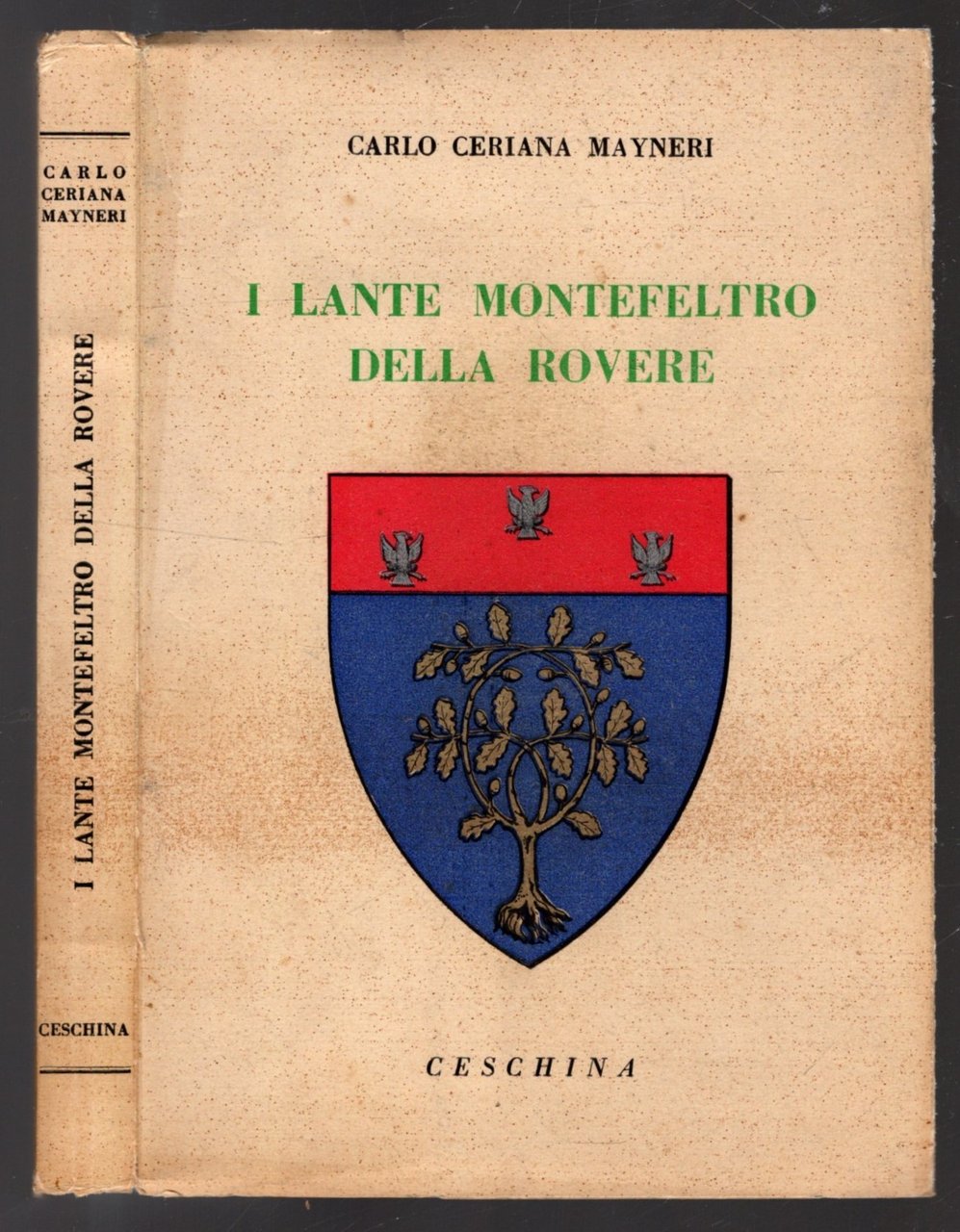 I LANTE MONTEFELTRO DELLA ROVERE