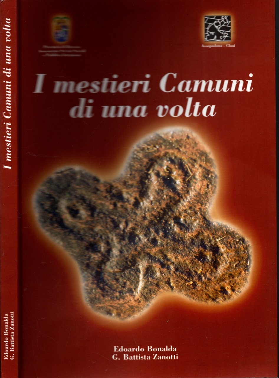 I MESTIERI CAMUNI DI UNA VOLTA