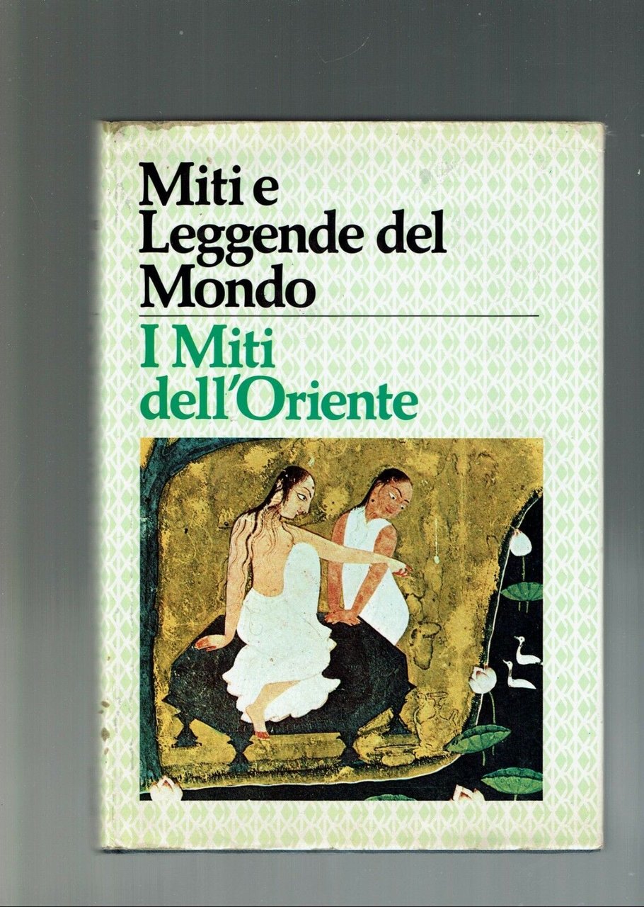 I MITI DELL'ORIENTE ** CLUB DEGLI EDITORI
