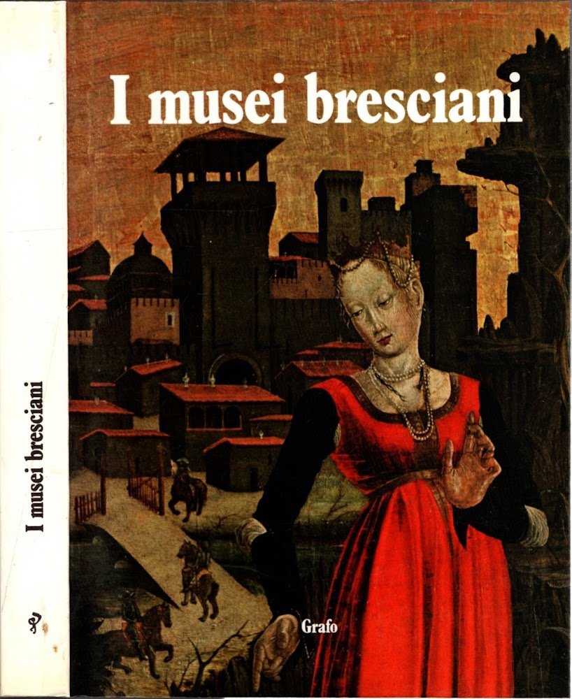 I Musei Bresciani