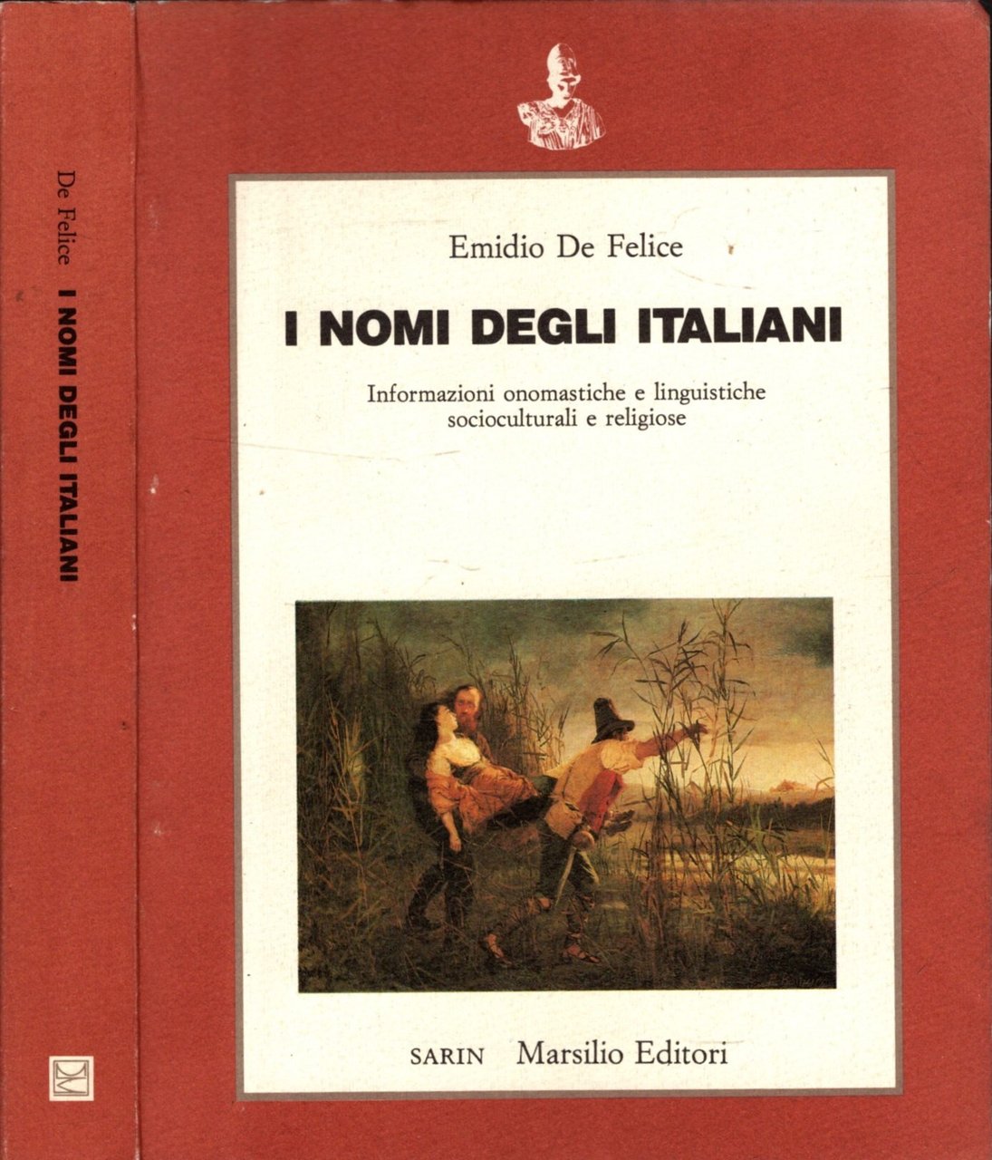 I nomi degli italiani. Informazioni onomastiche e linguistiche socioculturali e …