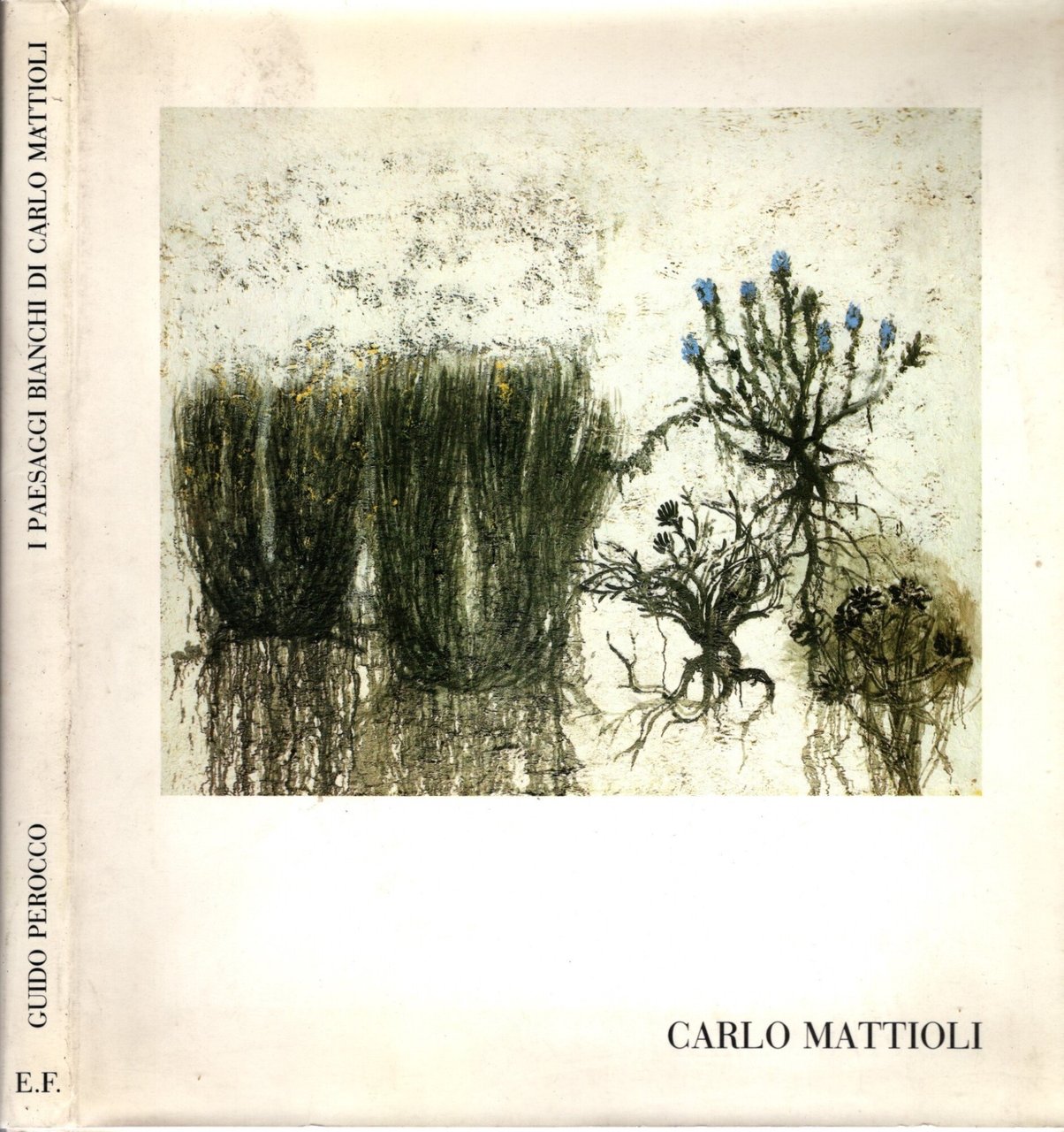 I Paesaggi Bianchi di Carlo Mattioli - Guido Perocco