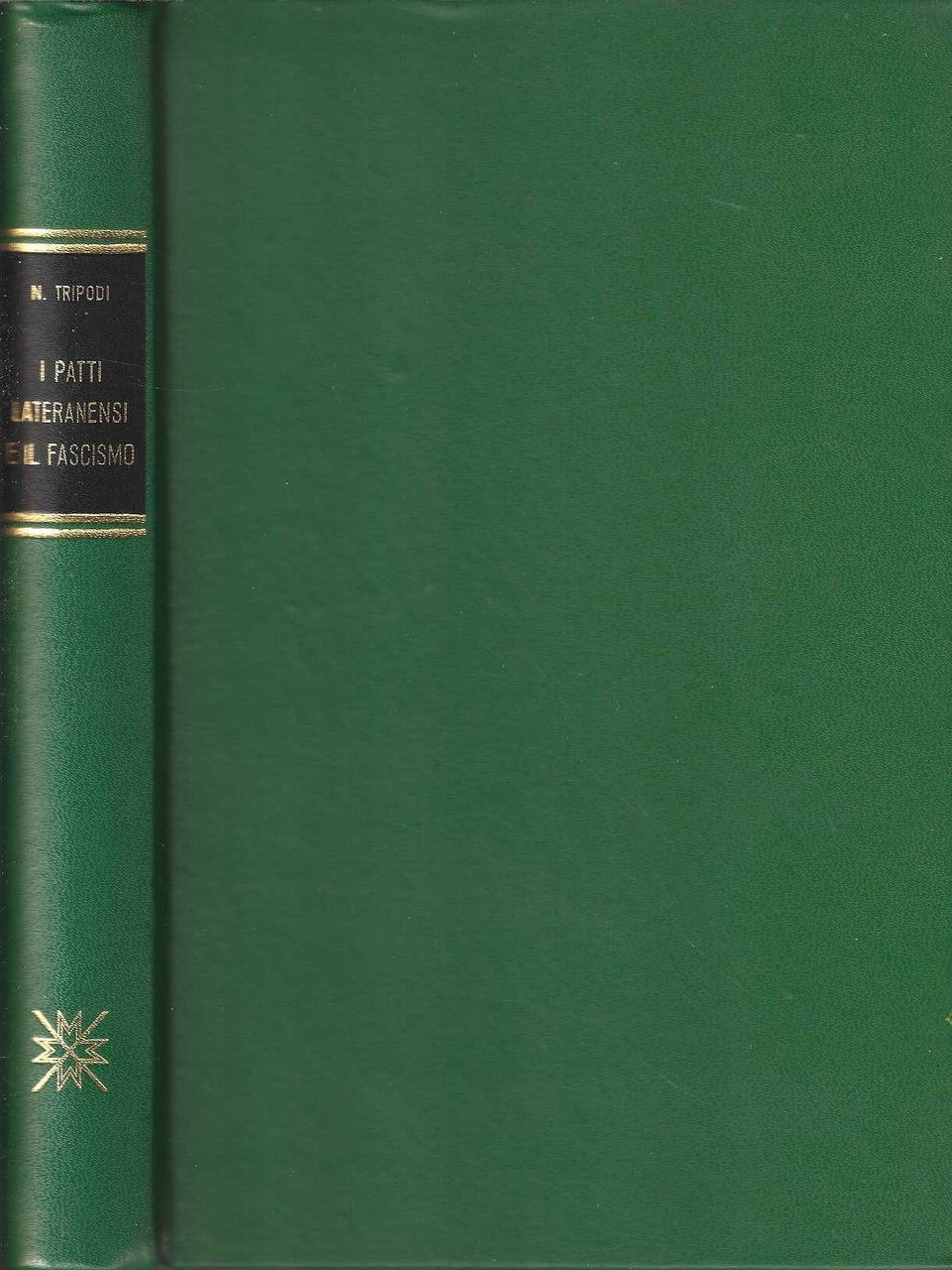 I Patti Lateranensi e il fascismo Di Nino Tripodi