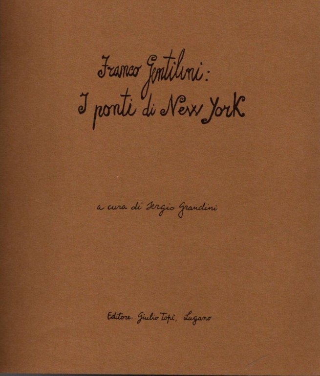 I Ponti di New York Di Gentilini