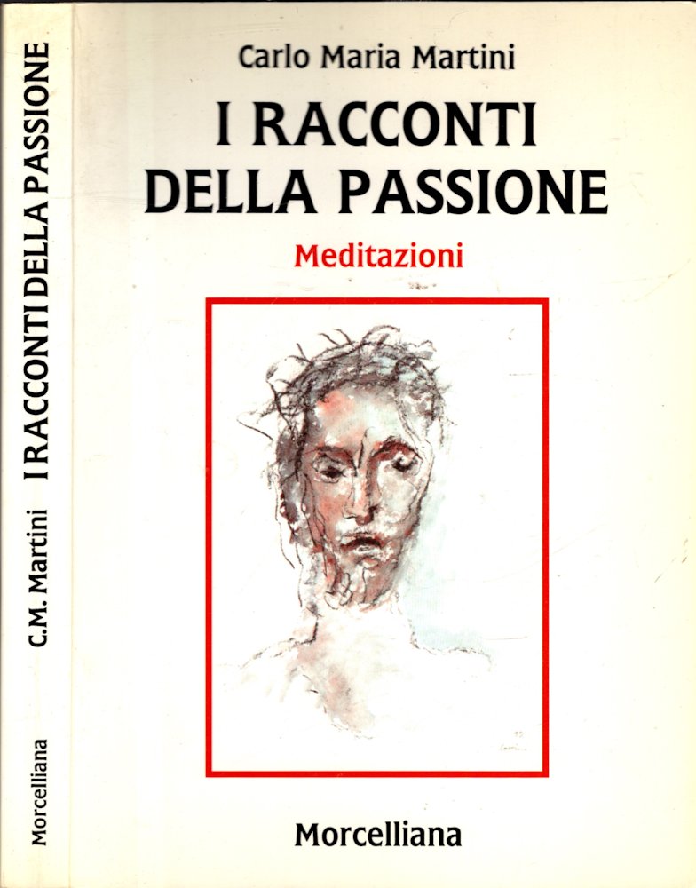 I racconti della passione. Meditazioni