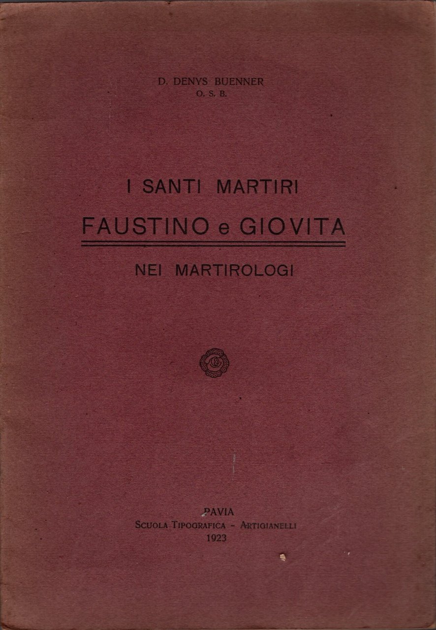 I santi Martiri Faustino e Giovita nei martirologi