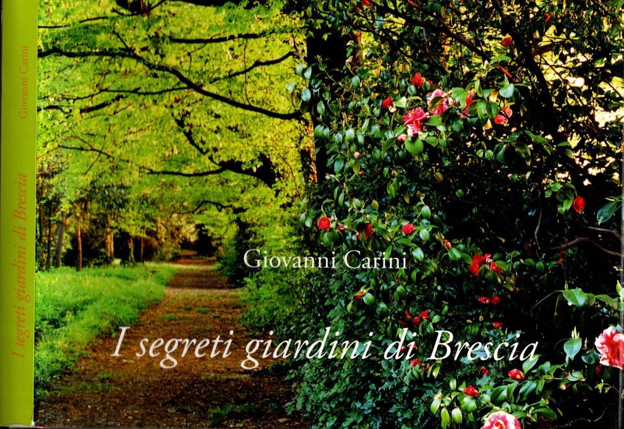 I SEGRETI GIARDINI DI BRESCIA