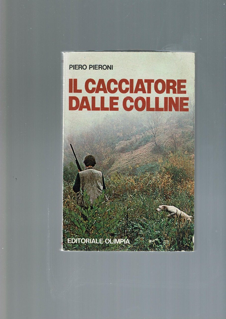 IL CACCIATORE DALLE COLLINE
