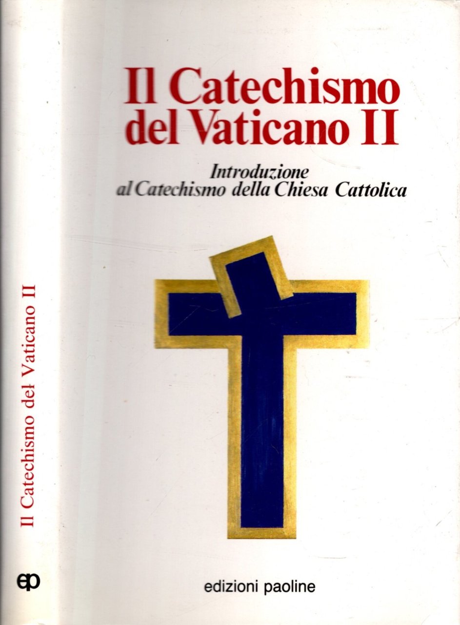 Il catechismo del Vaticano II. Introduzione al catechismo della Chiesa …