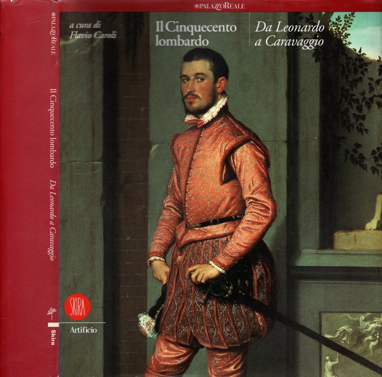 Il cinquecento lombardo: da Leonardo a Caravaggio**