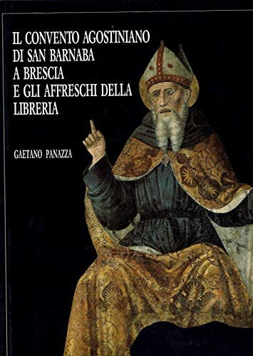 Il convento agostiniano di San Barnaba a Brescia e gli …