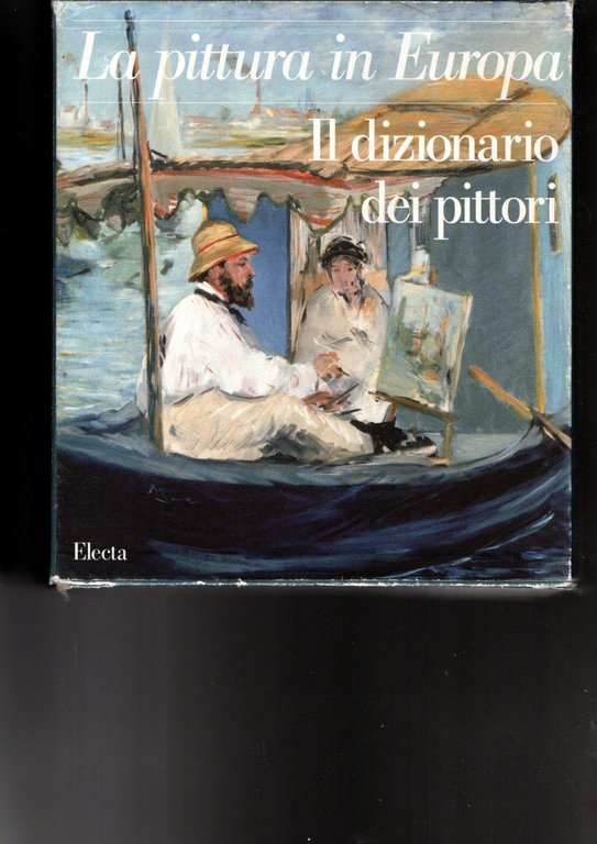 La pittura in Europa - Il dizionario dei pittori