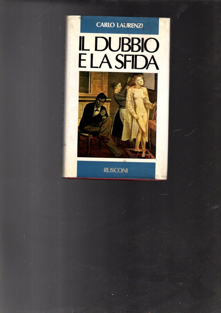 IL DUBBIO E LA SFIDA